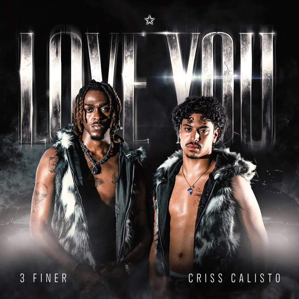 Criss Calisto, 3 finer – Love You